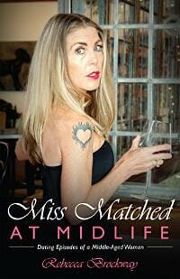 Miss Matched at Midlife: Dating Episodes of a Middle-Aged Woman