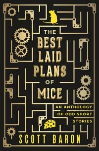 The Best Laid Plans of Mice