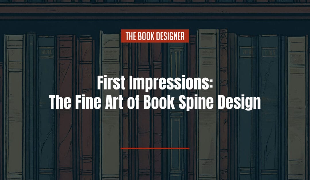 First Impressions: The Fine Art of Book Spine Design