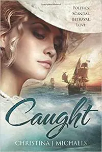 Caught: A Historical Romance