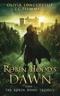 Robin Hood's Dawn (The Robin Hood Trilogy Book 1)