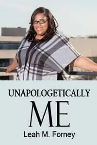 Unapologetically Me: Living, Owning, and Walking in my truth