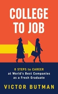 College To Job: 8 Steps To Career At World's Best Companies As a Fresh Graduate