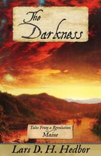 The Darkness: Tales From a Revolution - Maine