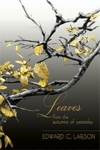 Leaves from the Autumns of Yesterday