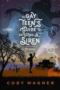 The Gay Teen's Guide to Defeating a Siren, Book 1