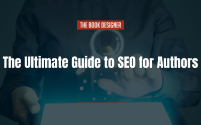 The Ultimate Guide to SEO for Authors