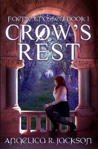 Crow's Rest: Faerie Crossed Book 1