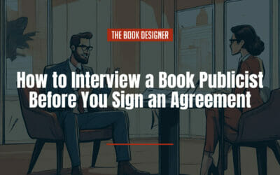 How to Interview a Book Publicist Before You Sign an Agreement