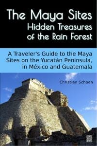 The Maya Sites - Hidden Treasures of the Rain Forest