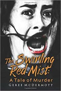 The Swirling Red Mist: A Tale of Murder