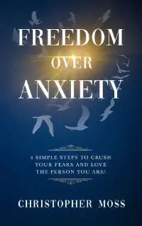 Freedom over Anxiety
