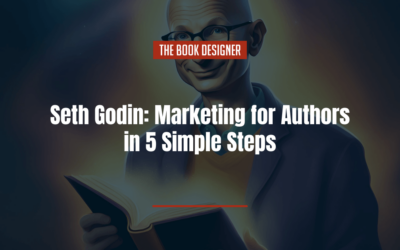 Seth Godin: Marketing for Authors in 5 Simple Steps