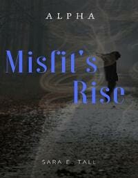 Alpha: Misfit's Rise