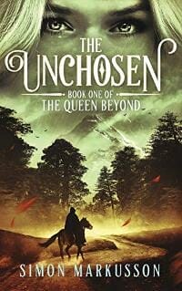 The Unchosen: Book One of The Queen Beyond