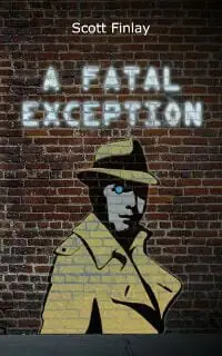 A Fatal Exception