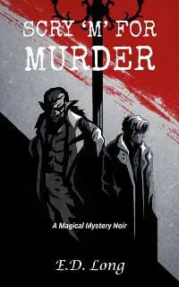 Scry 'M' For Murder: A Magical Mystery Noir