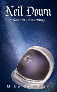 Neil Down: A Shot at Immortality