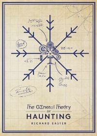 The General Theory Of Haunting