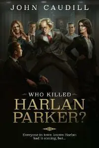 Who Killed Harlan Parker?