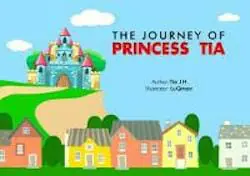 The Journey of Princess Tia
