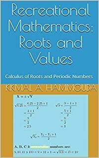 Recreational Mathematics: Roots and Values