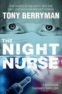 The Night Nurse - a massage therapy thriller