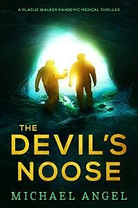 The Devil’s Noose (Plague Walker Medical Thrillers Book 1)
