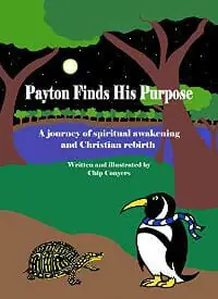 Payton Finds His Purpose: A journey of spiritual awakening and Christian rebirth