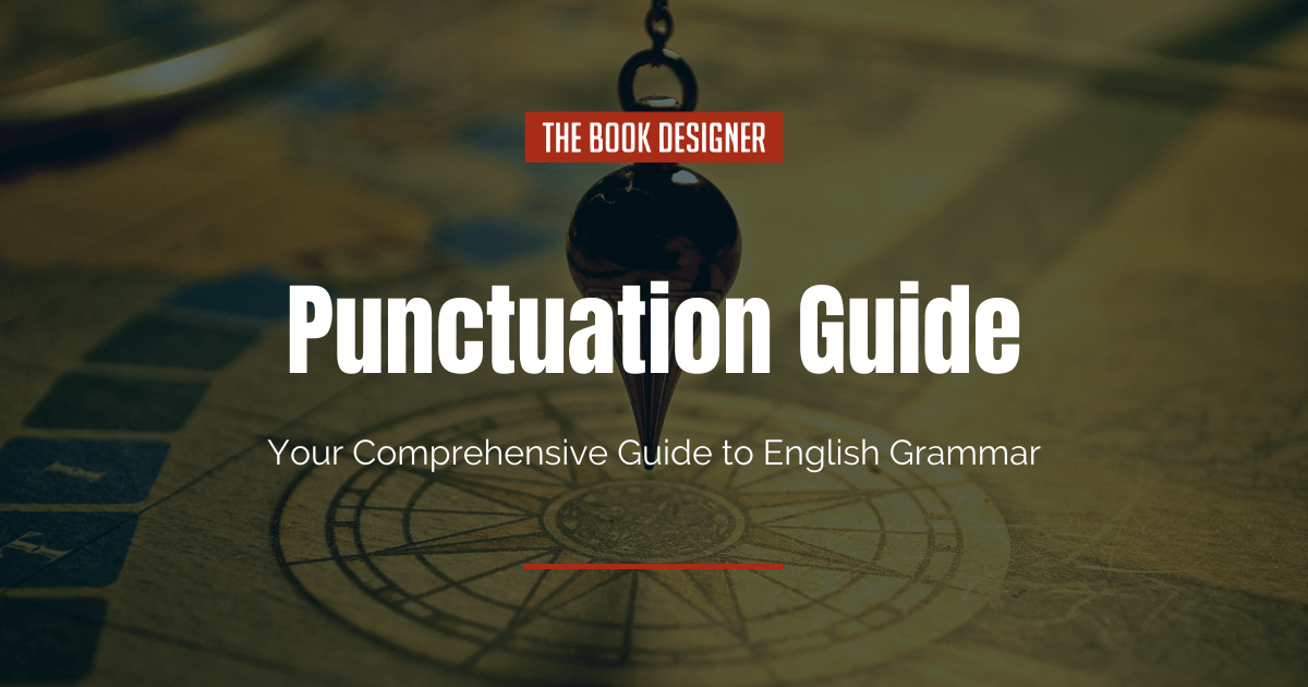 Punctuation Guide – Your Comprehensive Guide to English Grammar