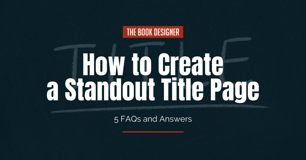 How To Create A Standout Title Page: 5 FAQs and Answers