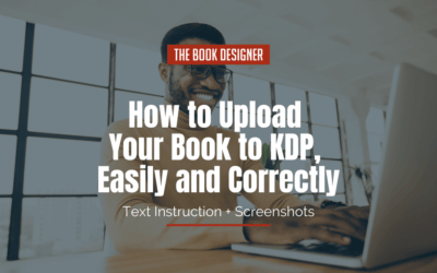 How to Upload Your Book to KDP, Easily and Correctly—Text Instruction & Screenshots