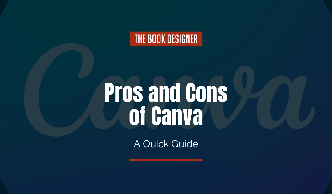 The Pros and Cons of Canva: A Quick Guide