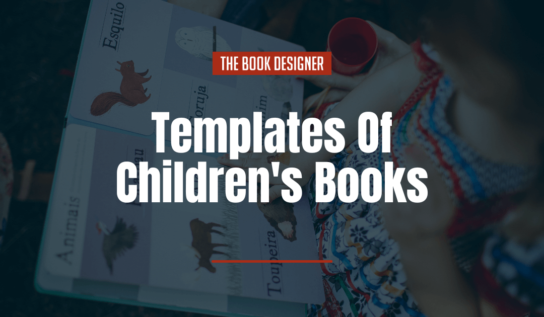 6 Templates Of Children’s Books For Authors
