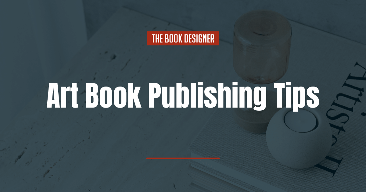 Art Book Publishing Tips