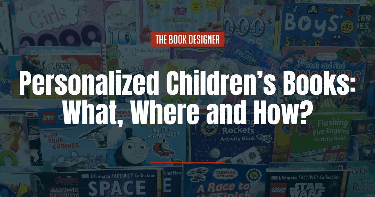 Personalized Children’s Books: What, Where and How?