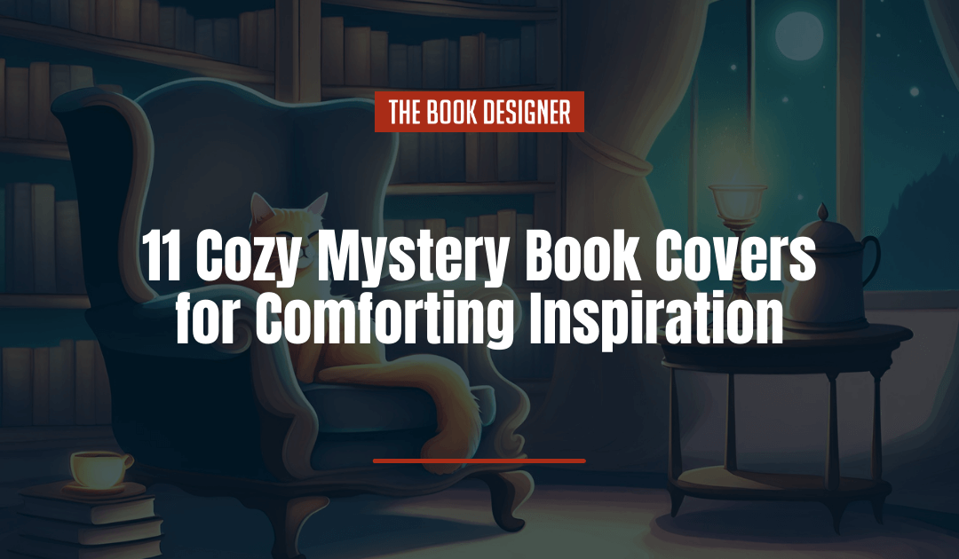 11 Cozy Mystery Book Covers for Comforting Inspiration