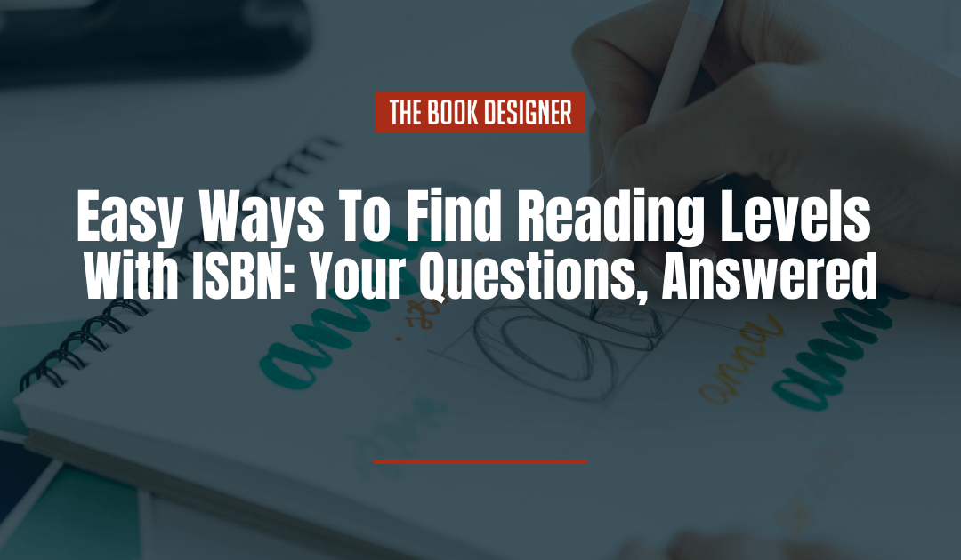 Easy Ways To Find Reading Levels by ISBN: 3 Common Questions, Answered