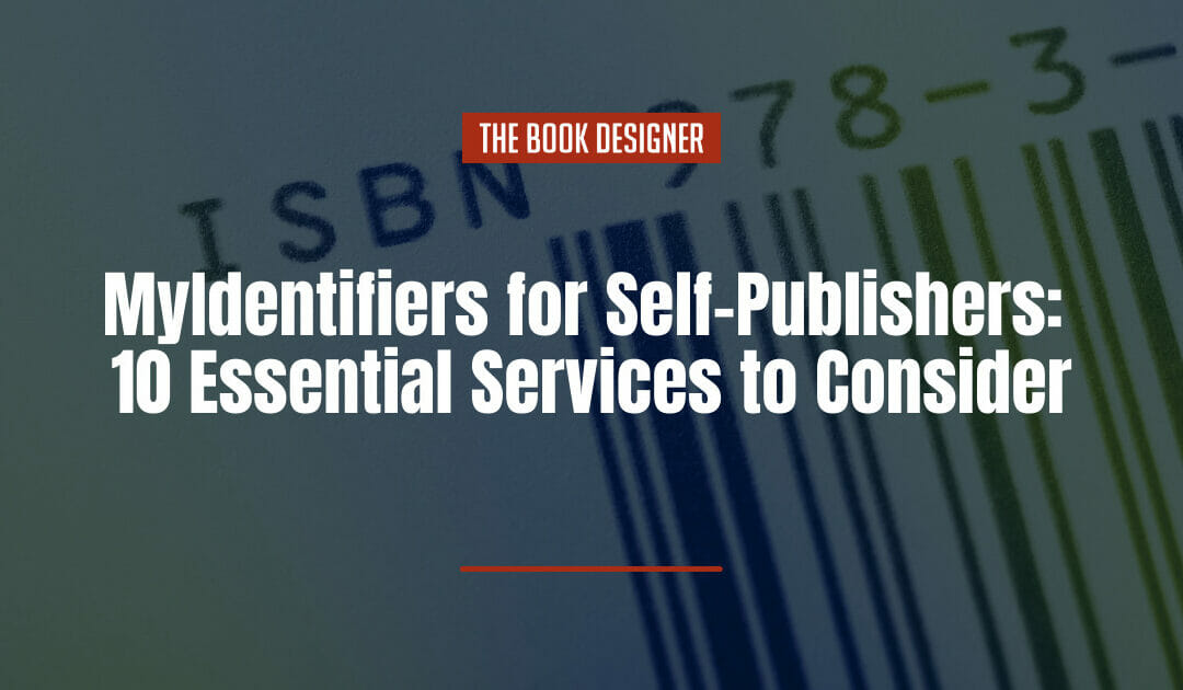 MyIdentifiers for Self-Publishers: 10 Essential Services to Consider