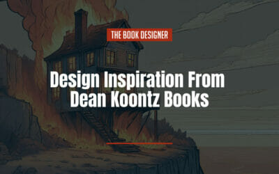 Design Inspiration From Dean Koontz Books: 5 Covers to Check Out First