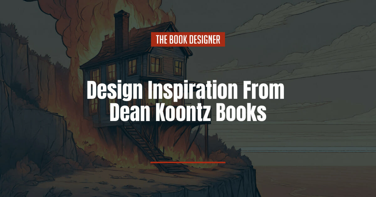 design inspiration from Dean Koontz books