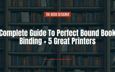 Complete Guide To Perfect Bound Book Binding + 5 Great Printers