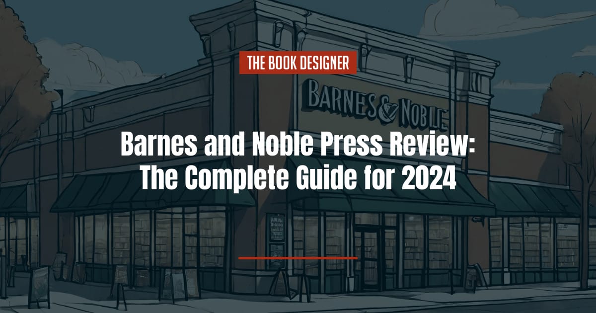 Barnes and Noble Press Review (2022 Guide)
