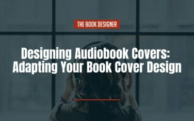 Designing Audiobook Covers: Adapting Your Book Cover Design