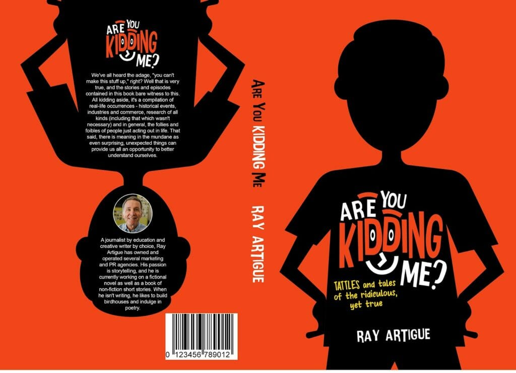 A back cover of a book examples of the book Are You Kidding Me by Ray Artigue