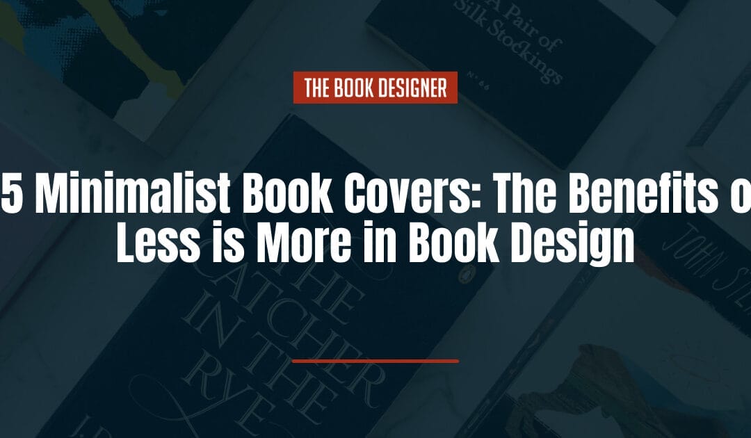 15 Minimalist Book Covers: The Benefits of Less is More in Book Design