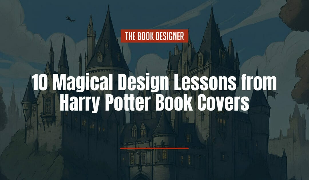 10 Magical Design Lessons from Harry Potter Book Covers