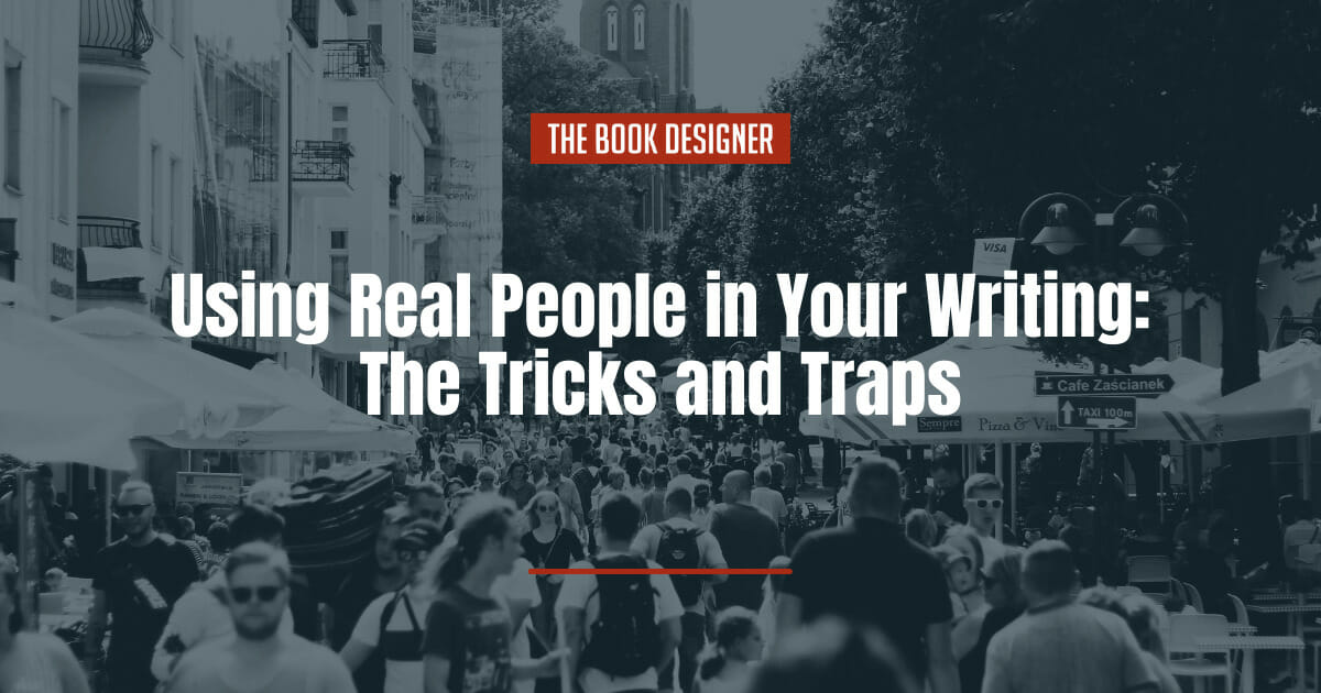 using real people in your writing