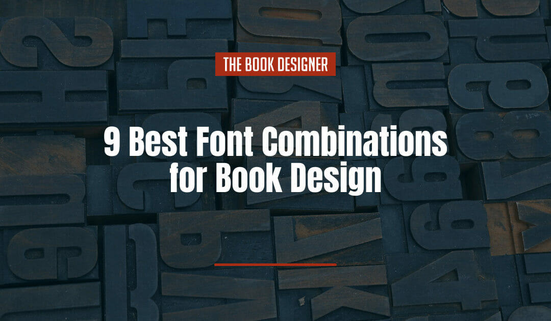 9 Best Font Combinations for Book Design