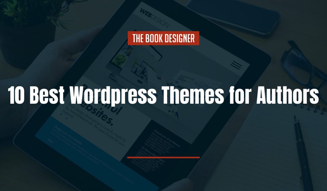 10 Best WordPress Themes for Authors